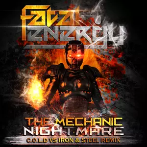 The Mechanic - Nightmare (C.O.L.D. vs. Iron & Steel Remix)